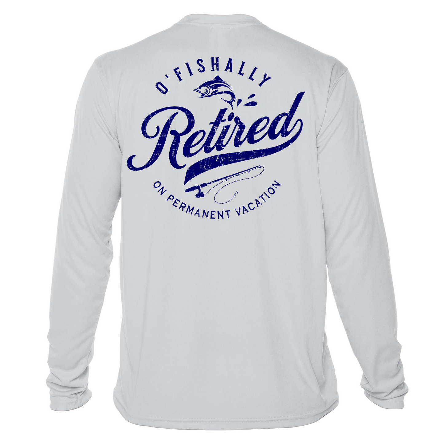 O'Fishally Retired Sun Shirt - UPF50 Graphic Tee