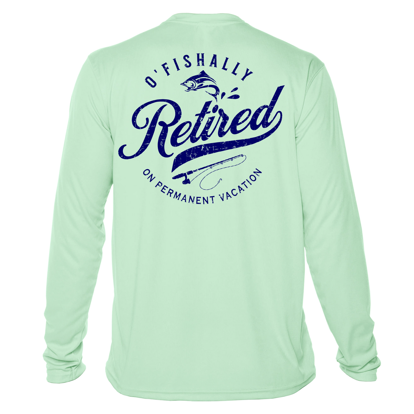 O'Fishally Retired Sun Shirt - UPF50 Graphic Tee